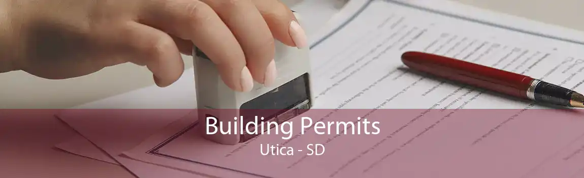 Building Permits Utica - SD