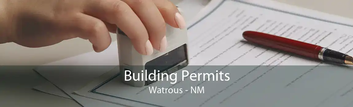 Building Permits Watrous - NM