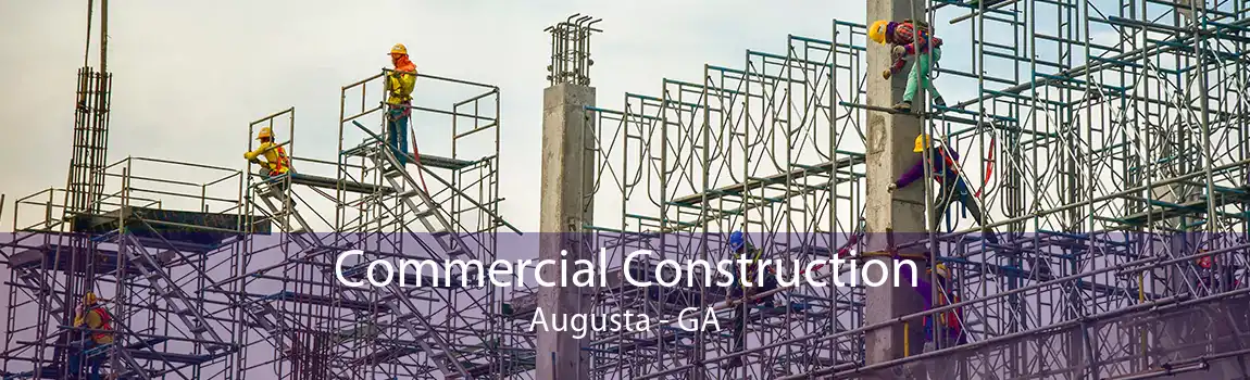 Commercial Construction Augusta - GA