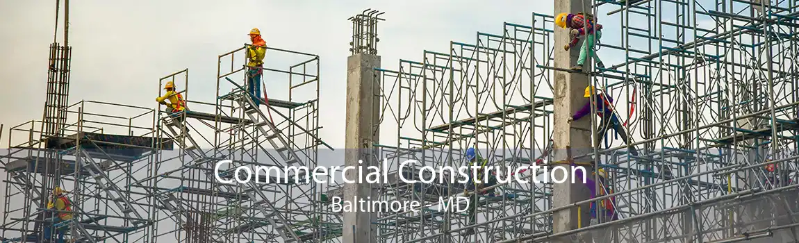 Commercial Construction Baltimore - MD