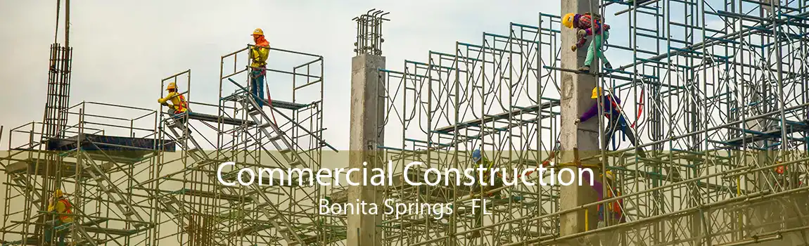 Commercial Construction Bonita Springs - FL