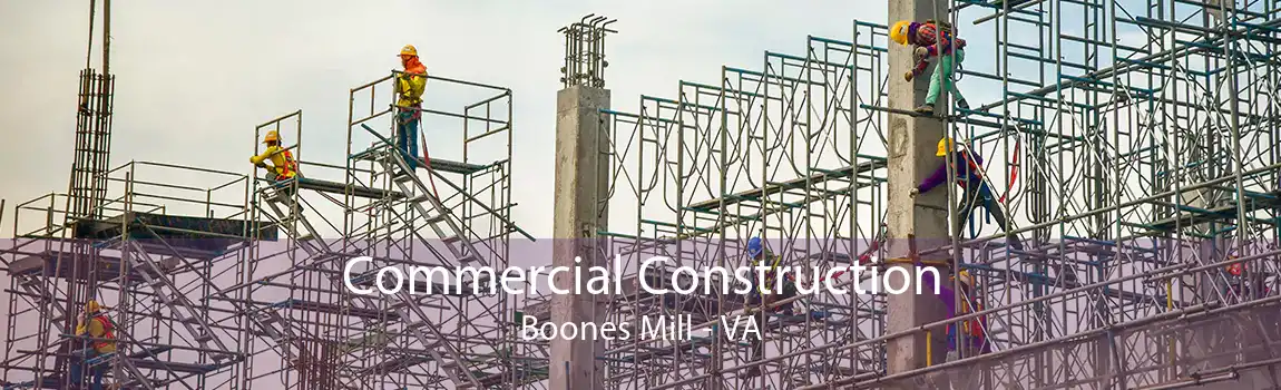 Commercial Construction Boones Mill - VA