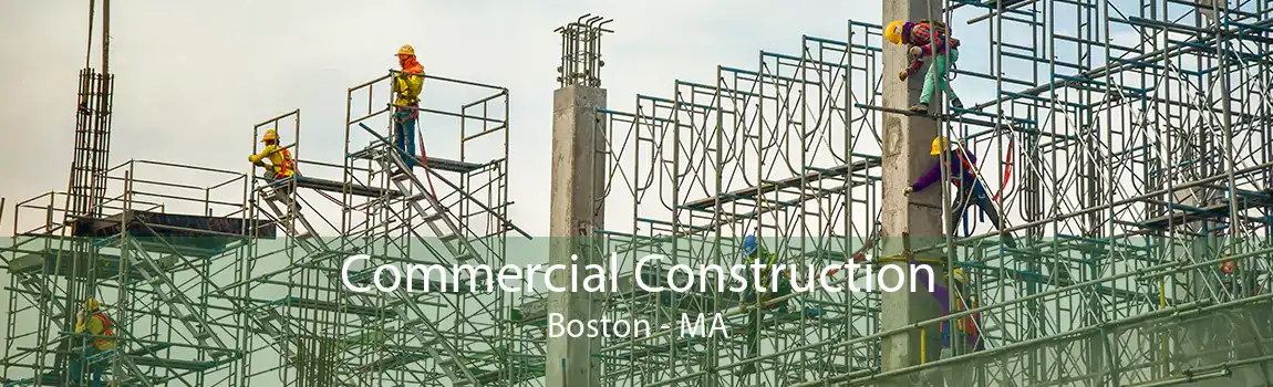 Commercial Construction Boston - MA