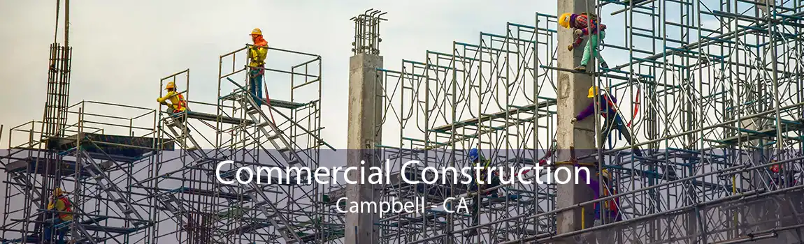  Commercial Construction Campbell - CA