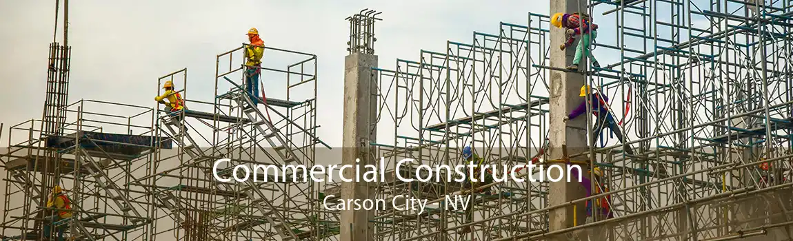 Commercial Construction Carson City - NV