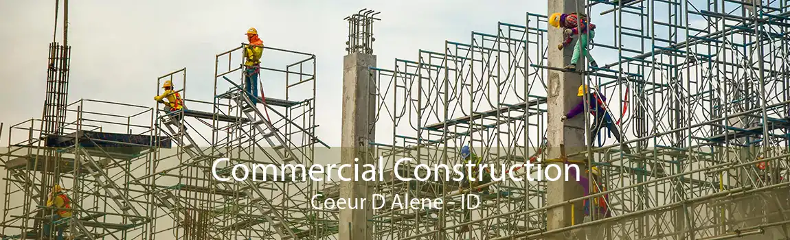 Commercial Construction Coeur D Alene - ID