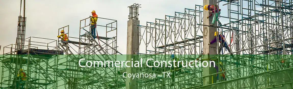Commercial Construction Coyanosa - TX