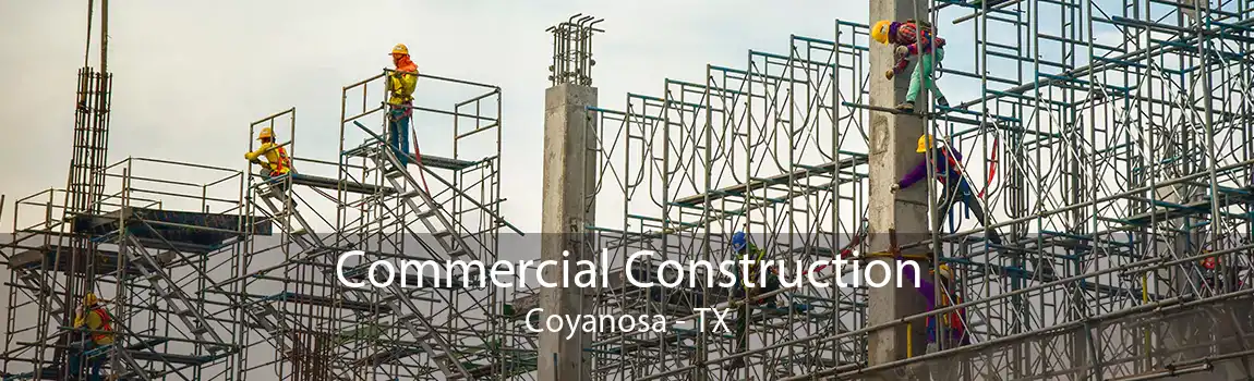 Commercial Construction Coyanosa - TX