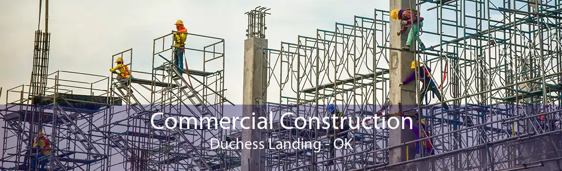 Commercial Construction Duchess Landing - OK