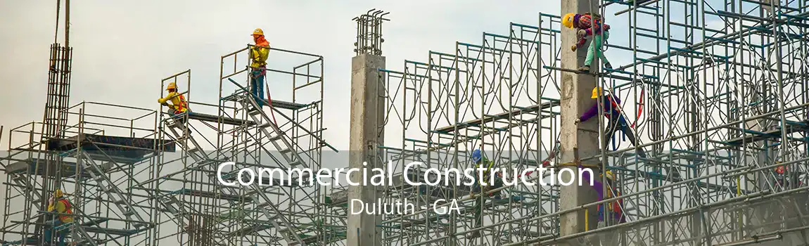  Commercial Construction Duluth - GA