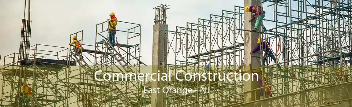  Commercial Construction East Orange - NJ