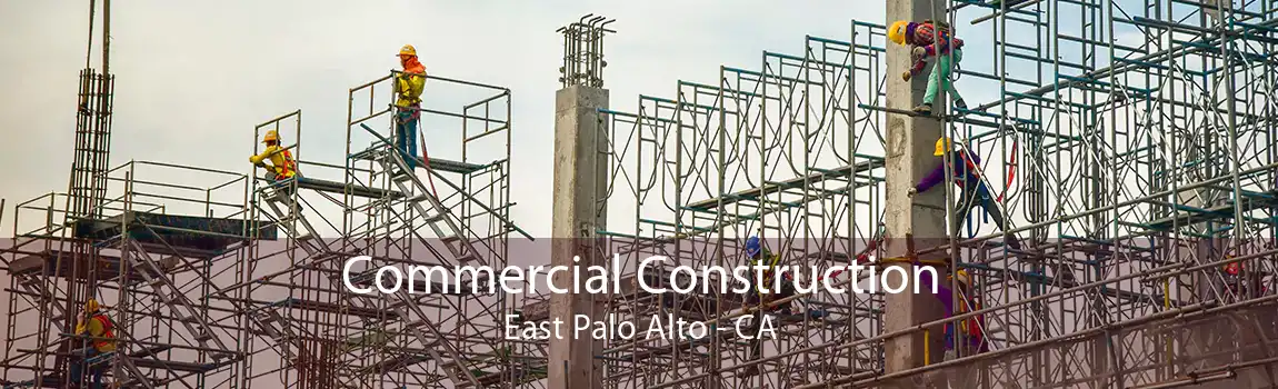 Commercial Construction East Palo Alto - CA