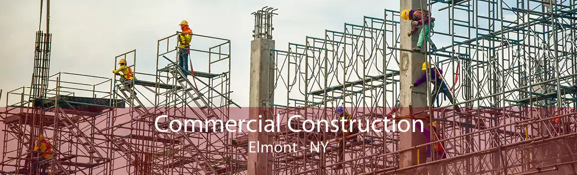 Commercial Construction Elmont - NY