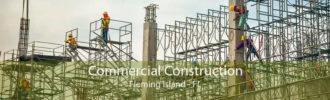  Commercial Construction Fleming Island - FL