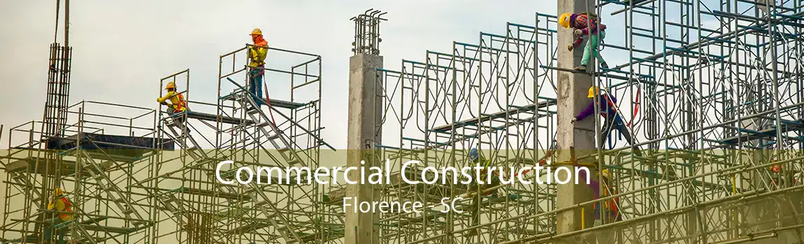  Commercial Construction Florence - SC