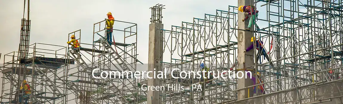Commercial Construction Green Hills - PA