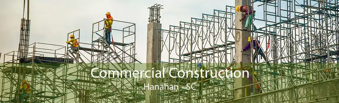  Commercial Construction Hanahan - SC
