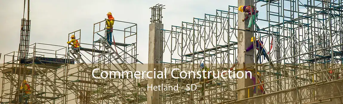 Commercial Construction Hetland - SD