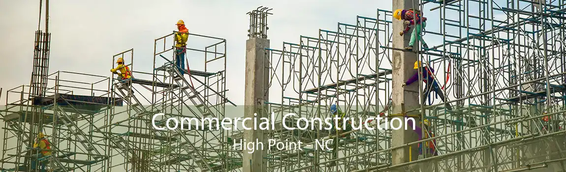 Commercial Construction High Point - NC