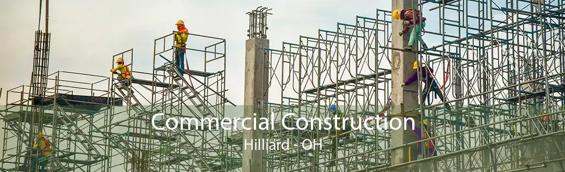 Commercial Construction Hilliard - OH