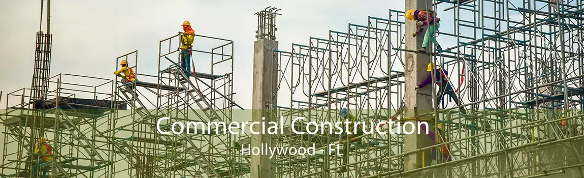  Commercial Construction Hollywood - FL