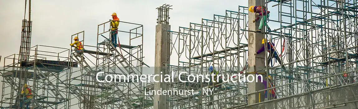  Commercial Construction Lindenhurst - NY