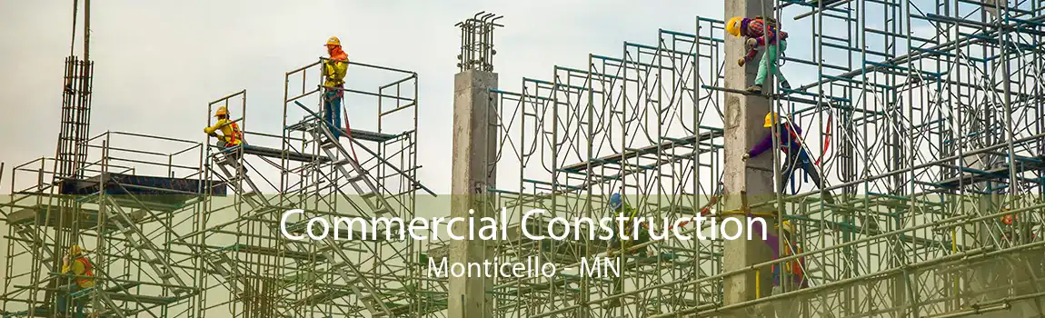 Commercial Construction Monticello - MN