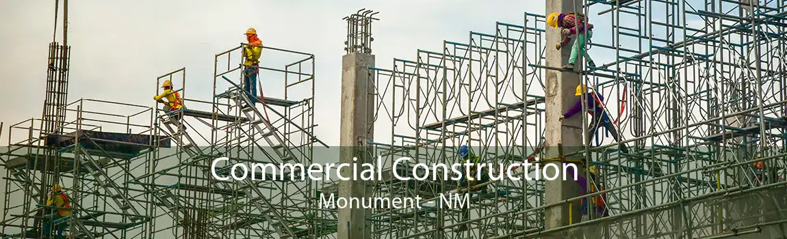 Commercial Construction Monument - NM