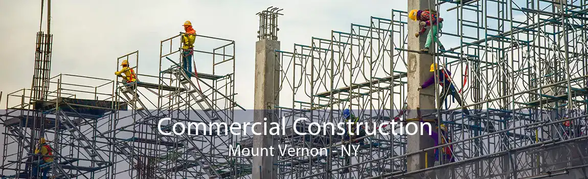Commercial Construction Mount Vernon - NY