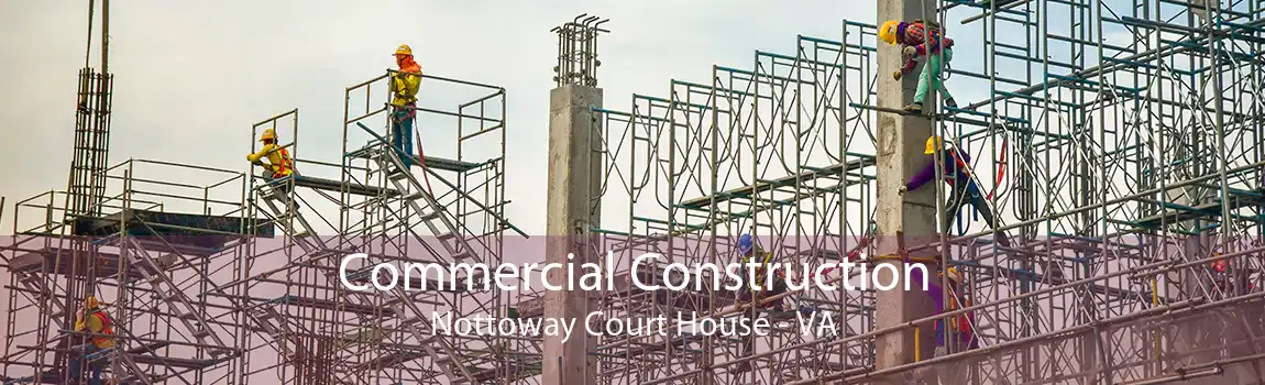 Commercial Construction Nottoway Court House - VA