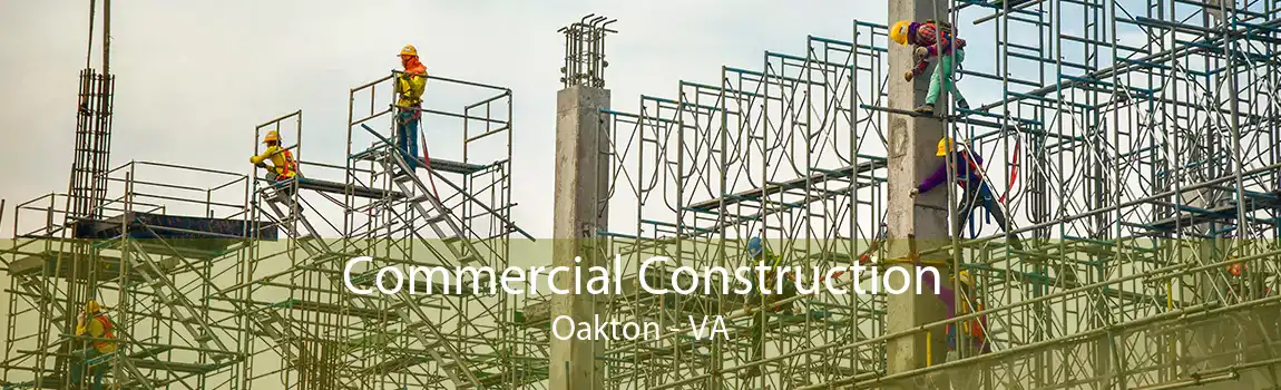 Commercial Construction Oakton - VA
