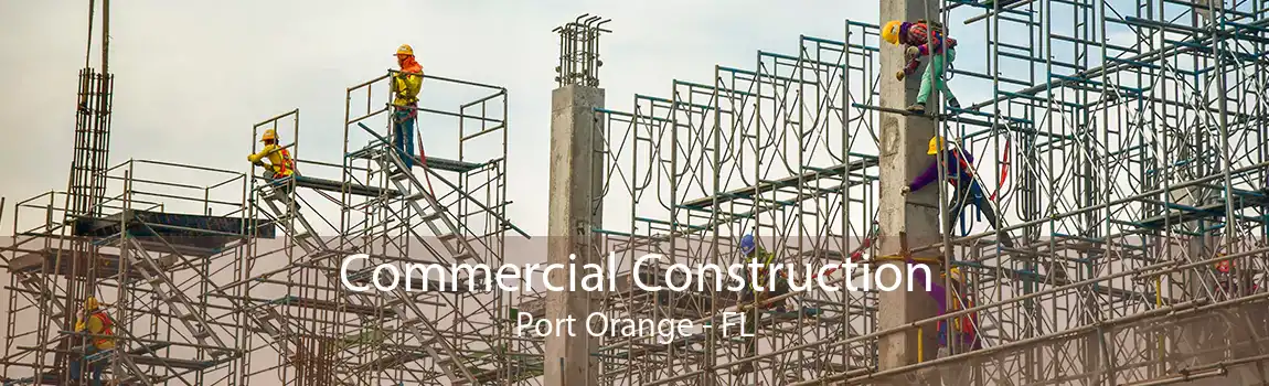 Commercial Construction Port Orange - FL