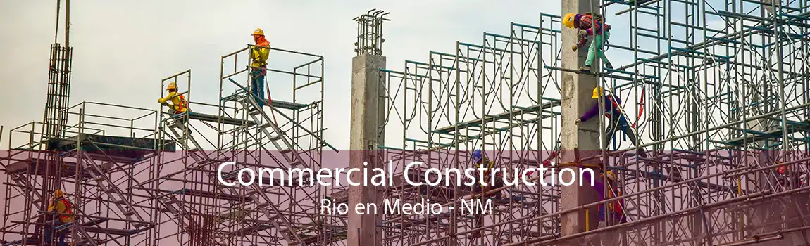  Commercial Construction Rio en Medio - NM