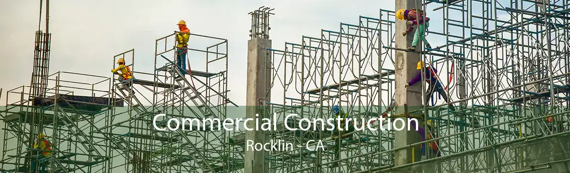 Commercial Construction Rocklin - CA