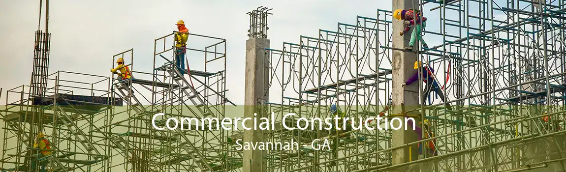 Commercial Construction Savannah - GA