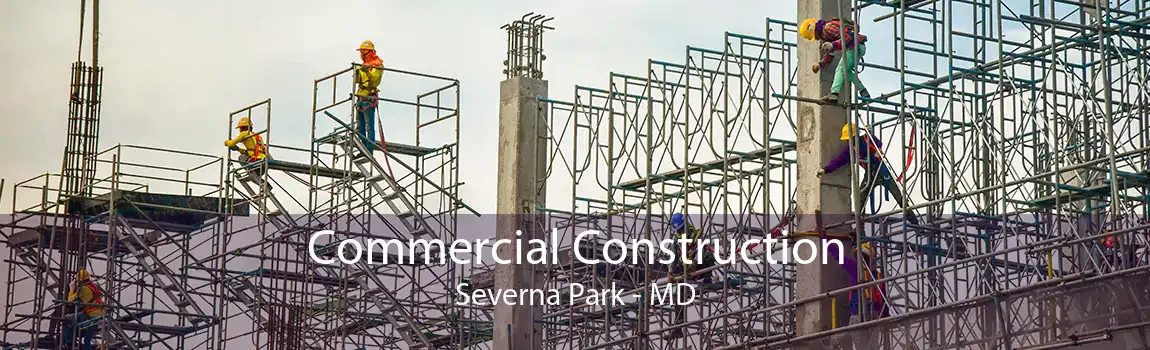 Commercial Construction Severna Park - MD