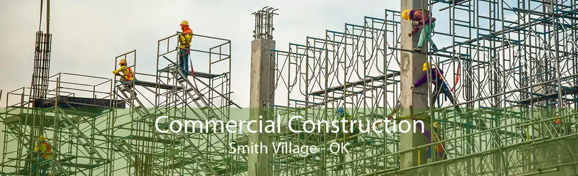 Commercial Construction Smith Village - OK