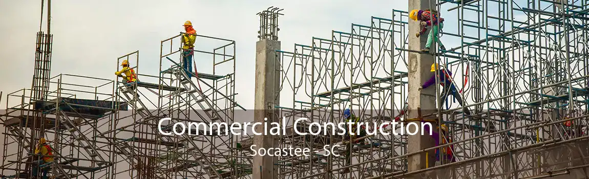 Commercial Construction Socastee - SC