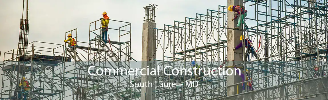  Commercial Construction South Laurel - MD