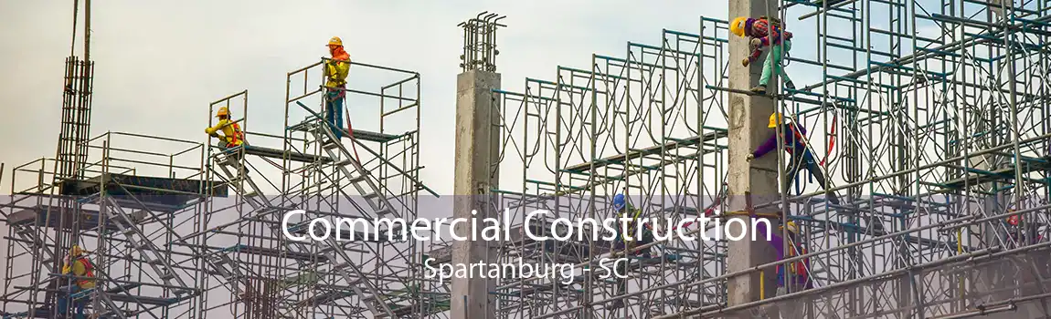 Commercial Construction Spartanburg - SC