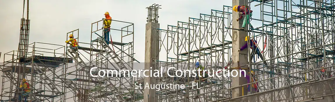  Commercial Construction St Augustine - FL