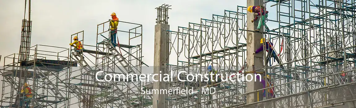 Commercial Construction Summerfield - MD