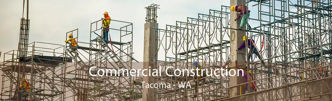 Commercial Construction Tacoma - WA
