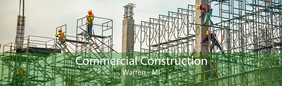 Commercial Construction Warren - MI
