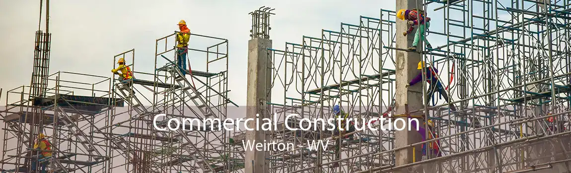 Commercial Construction Weirton - WV