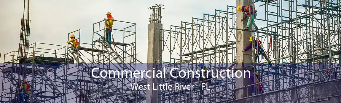 Commercial Construction West Little River - FL