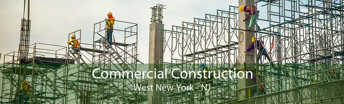  Commercial Construction West New York - NJ