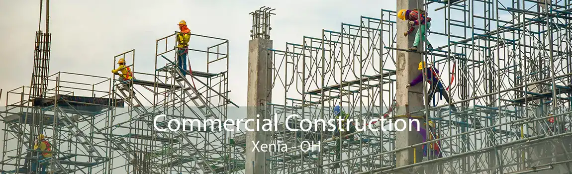  Commercial Construction Xenia - OH