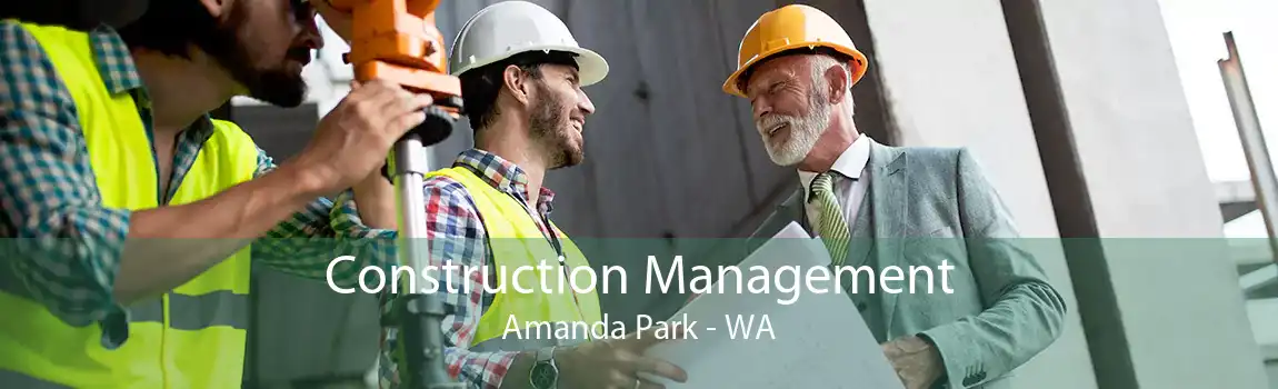 Construction Management Amanda Park - WA