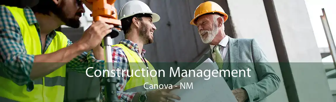 Construction Management Canova - NM